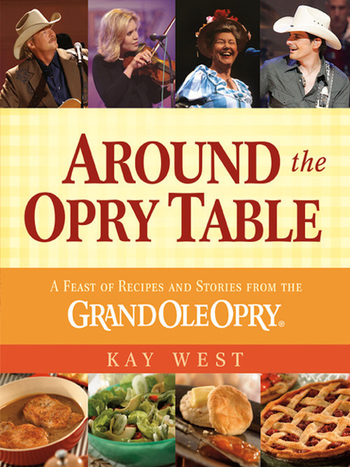 Title details for Around the Opry Table by Kay West - Available